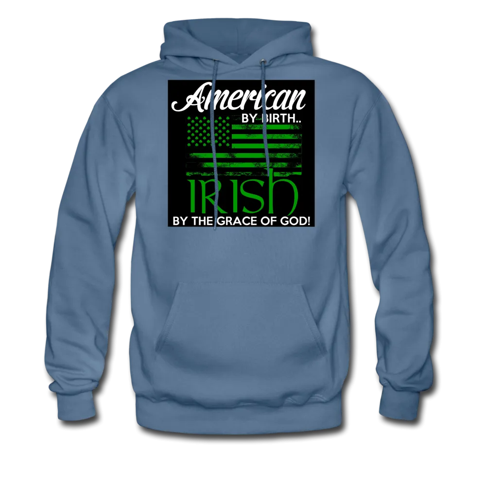 American By Birth Irish By The Grace Of God Men's Hoodie