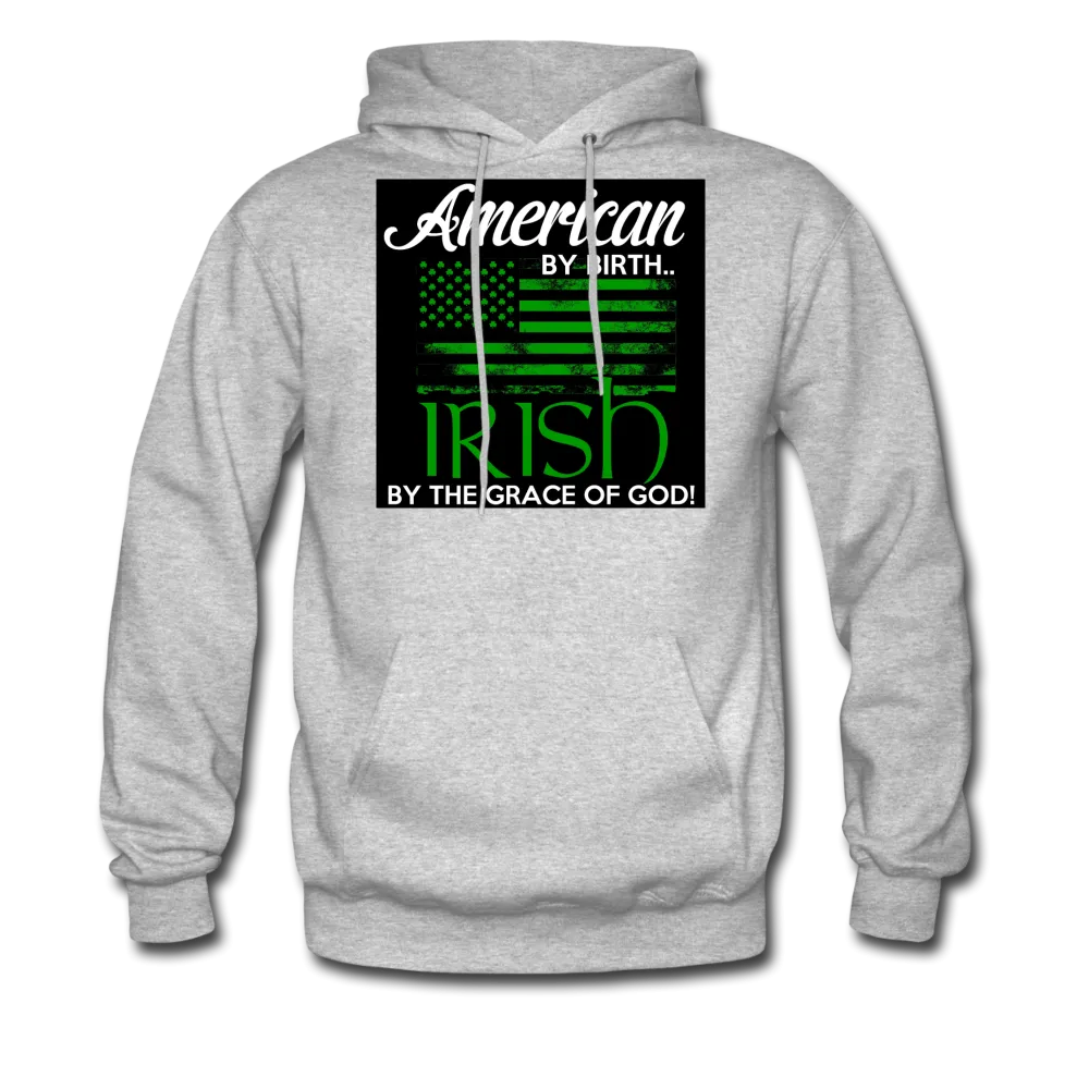 American By Birth Irish By The Grace Of God Men's Hoodie