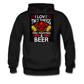 I Love Two Things Fire Fighting & Beer Men's Hoodie
